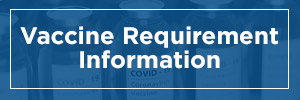 Vaccine Requirement Information 21